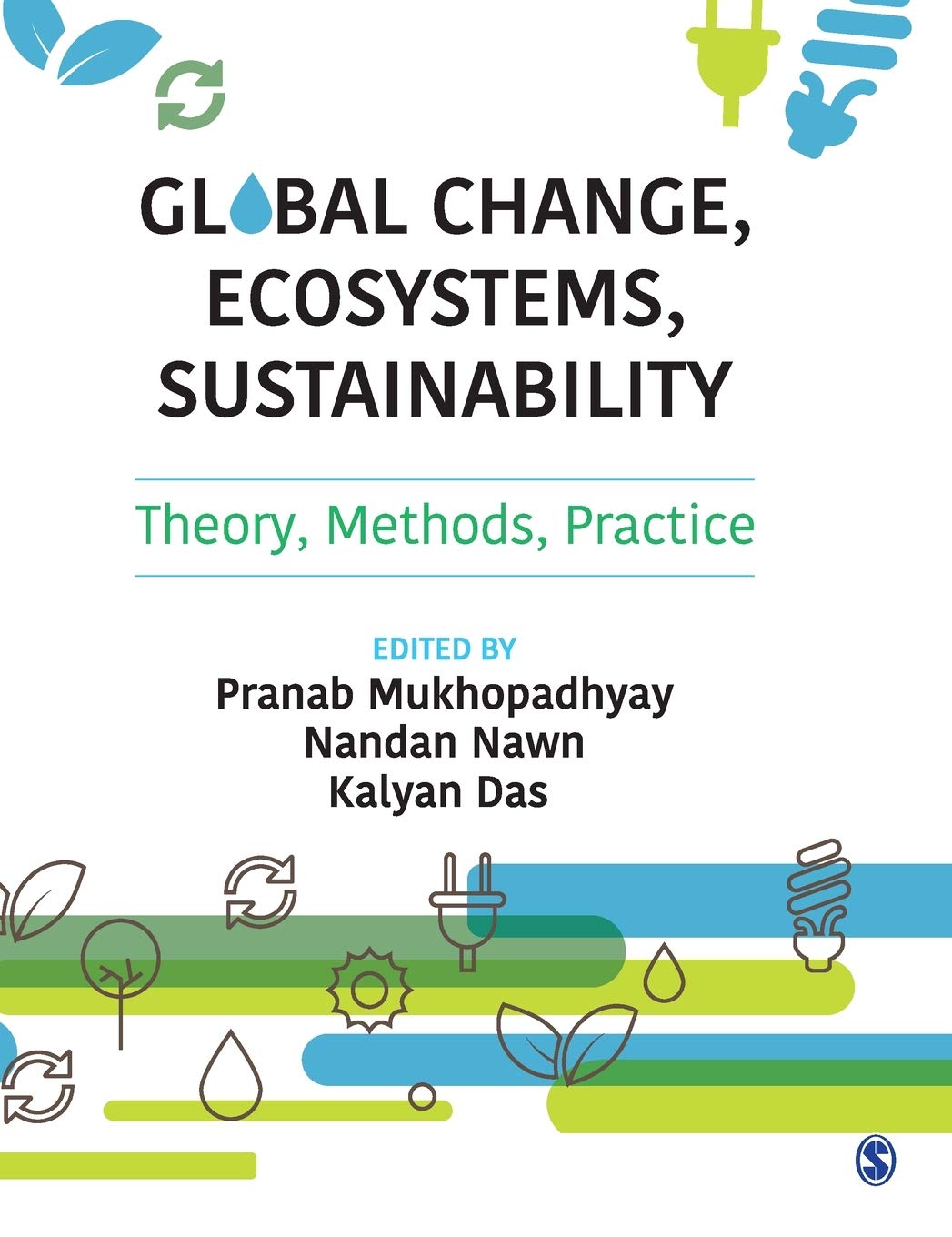 Global Change, Ecosystems, Sustainability: Theory, Methods, Practice