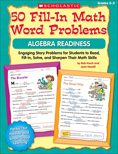 50 Fill-in Math Word Problems: Algebra Readiness: Engaging Story Problems for Students to Read, Fill-in, Solve, and Sharpen Their Math Skills