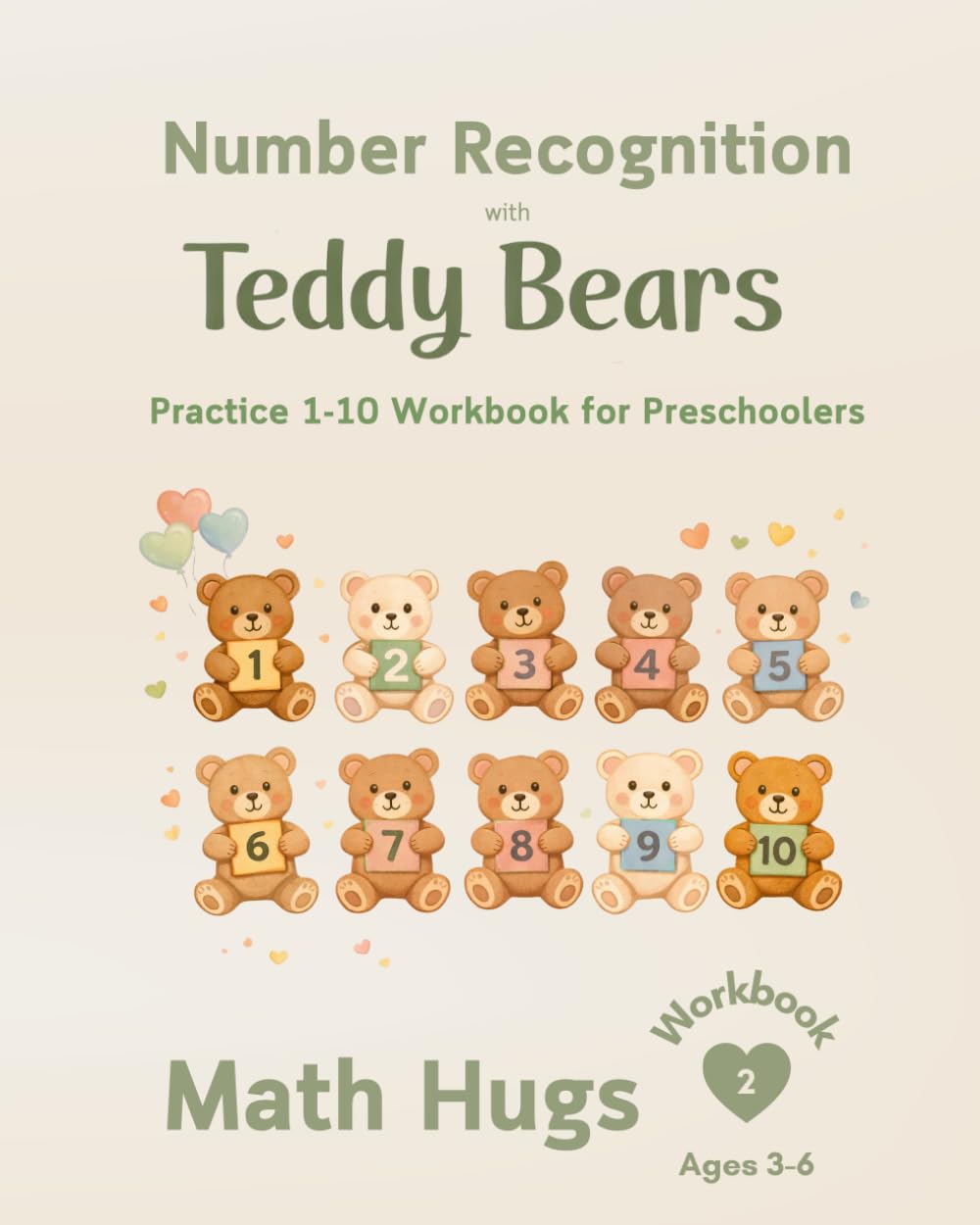 Math Hugs Workbook 2: Number Recognition with Teddy Bears: Practice 1-10 Workbook for Preschoolers