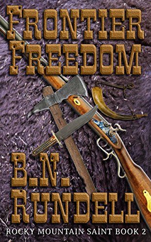 Frontier Freedom: Rocky Mountain Saint Book 2