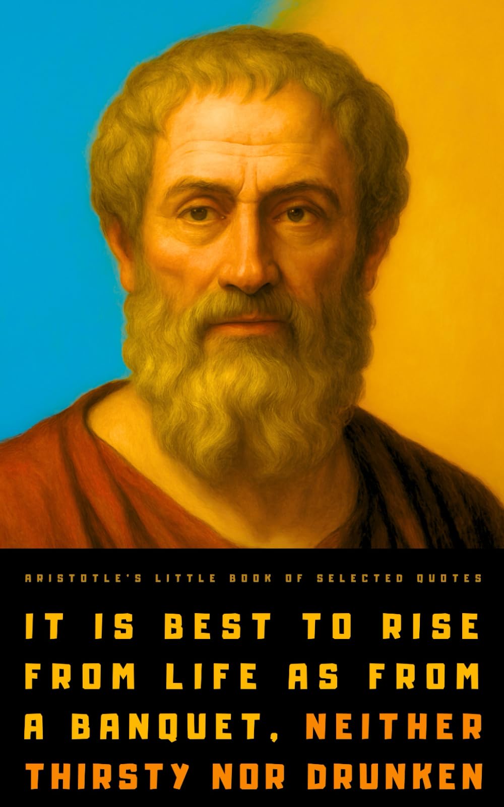 Aristotle's Little Book of Selected Quotes: on Life, Virtue, Soul, and Happiness