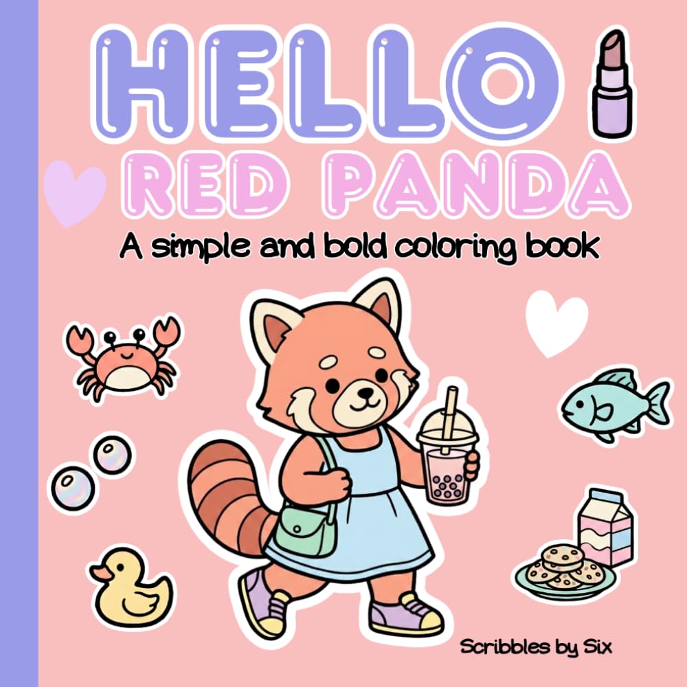 Hello Red Panda: A cute red panda coloring book made with simple and bold designs! (Hello Friends: A collection of simple & bold animal themed coloring books)