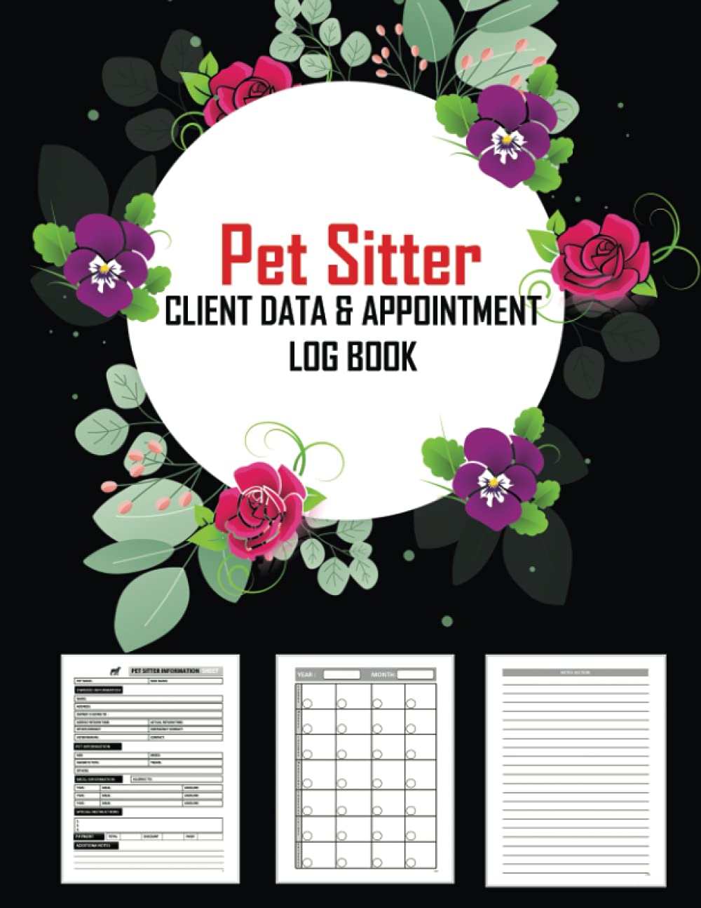 Pet Sitter Client Data & Appointment Log Book: Just What You Need To Track Animal Care and Owner Record, Meal, Allergies, Instructions and So On. Pet ... Journal Planner With Bonus Undated Calendar