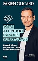 Votre attention est votre superpouvoir
