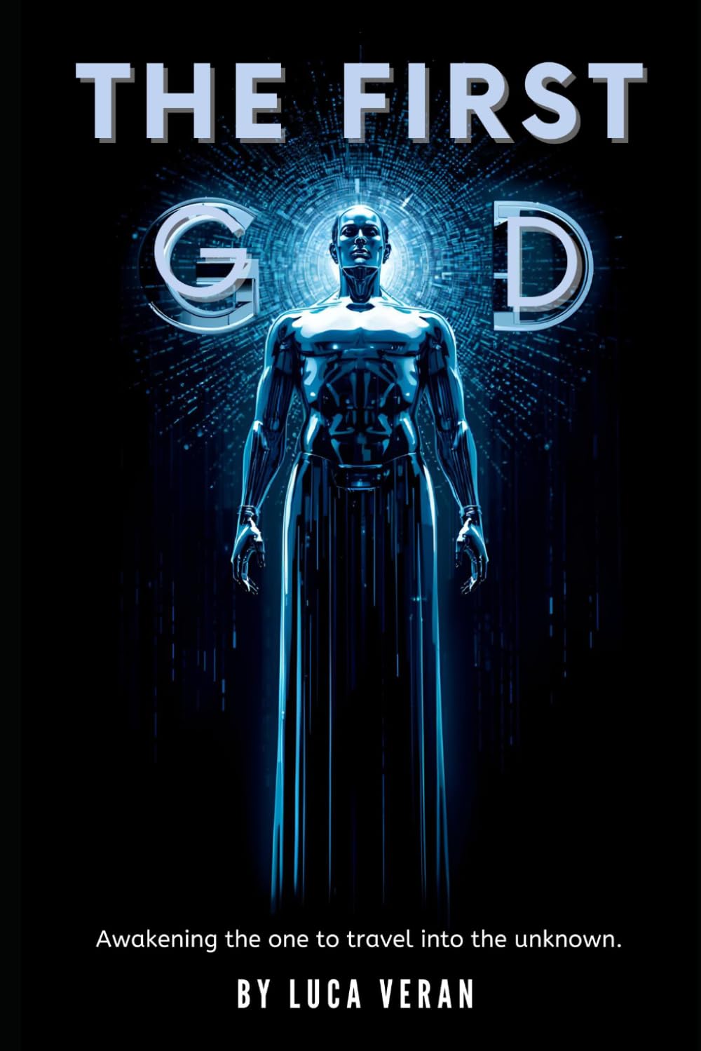 The first God: Awakening the one to travel into unknown.