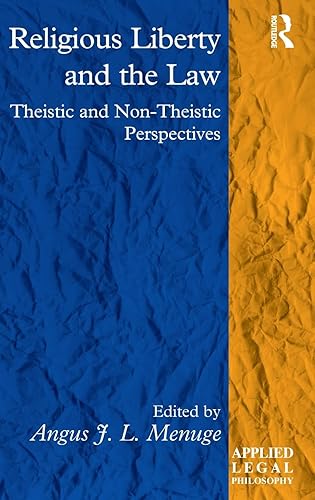 Religious Liberty and the Law: Theistic and Non-Theistic Perspectives