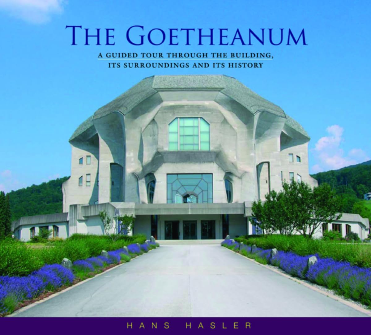 The Goetheanum by Hans Hasler (Paperback Book)