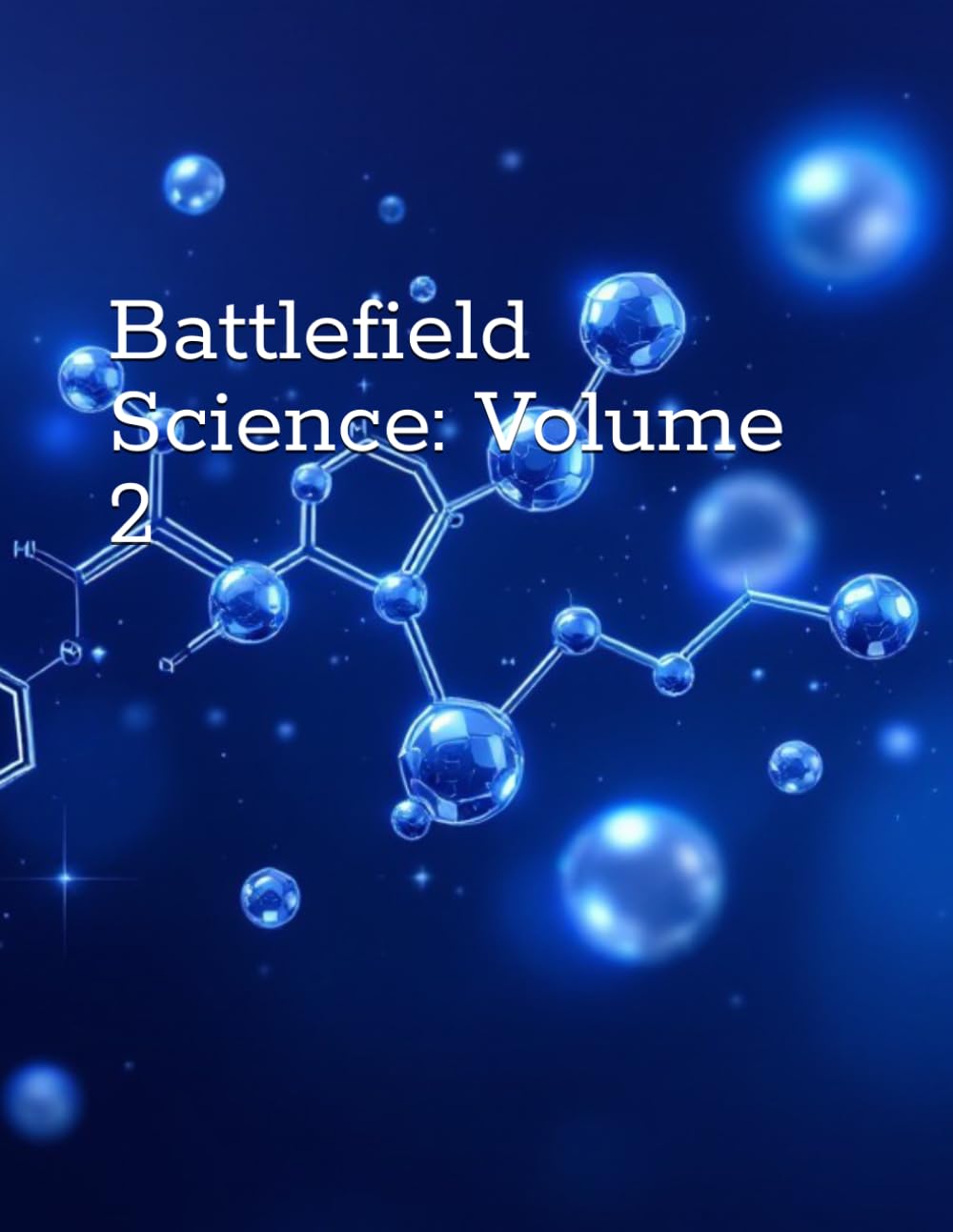 Battlefield Science: Volume 2