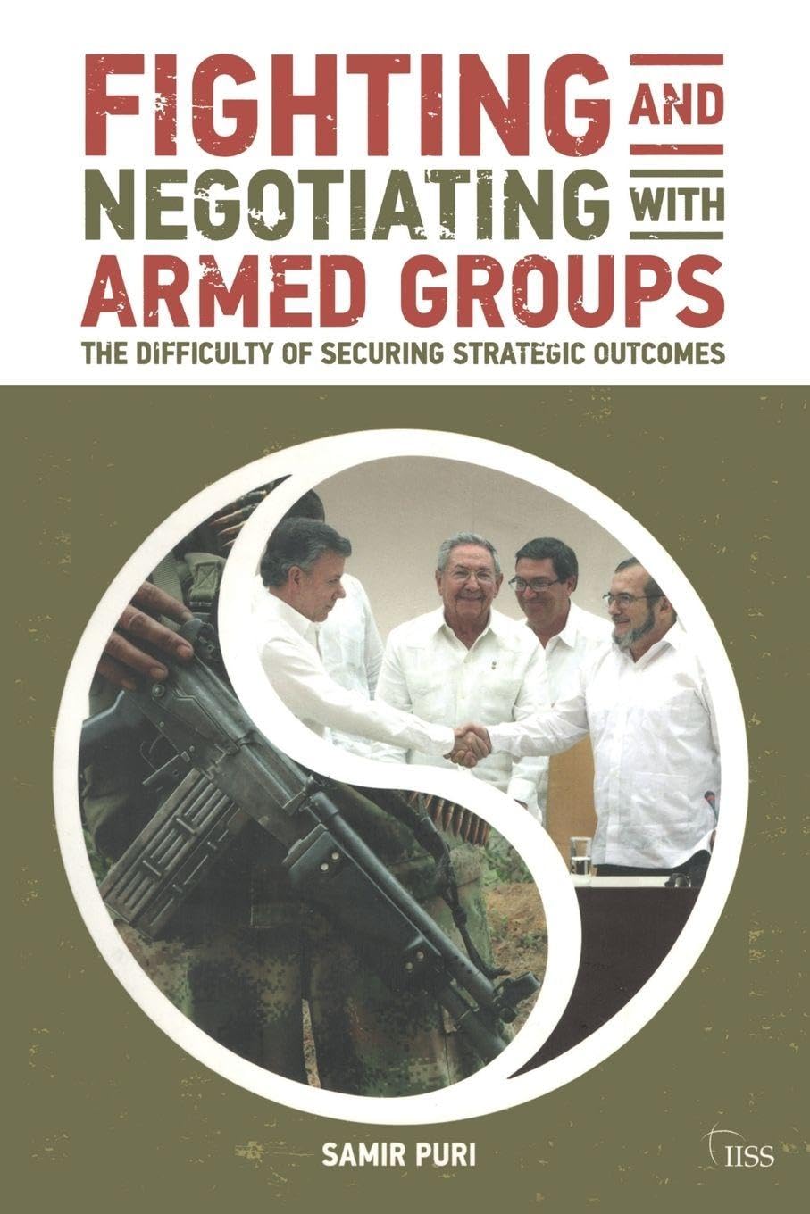 Fighting and Negotiating with Armed Groups
