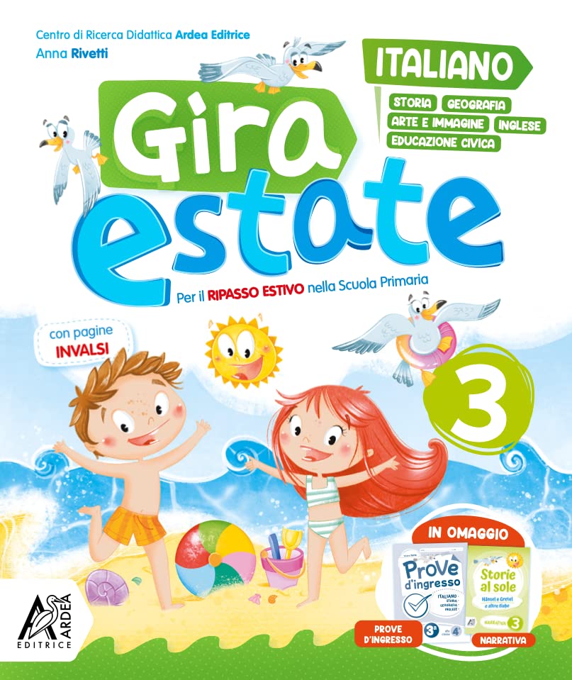 Gira estate. Italiano-storia-geografia-arte-immagine-inglese-ed. civica. Con narrativa e Prove d'ingresso. Per la Scuola elementare (Vol. 3)