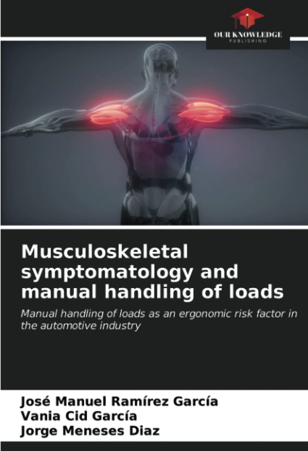 Buy Musculoskeletal symptomatology and manual handling of loads: Manual ...