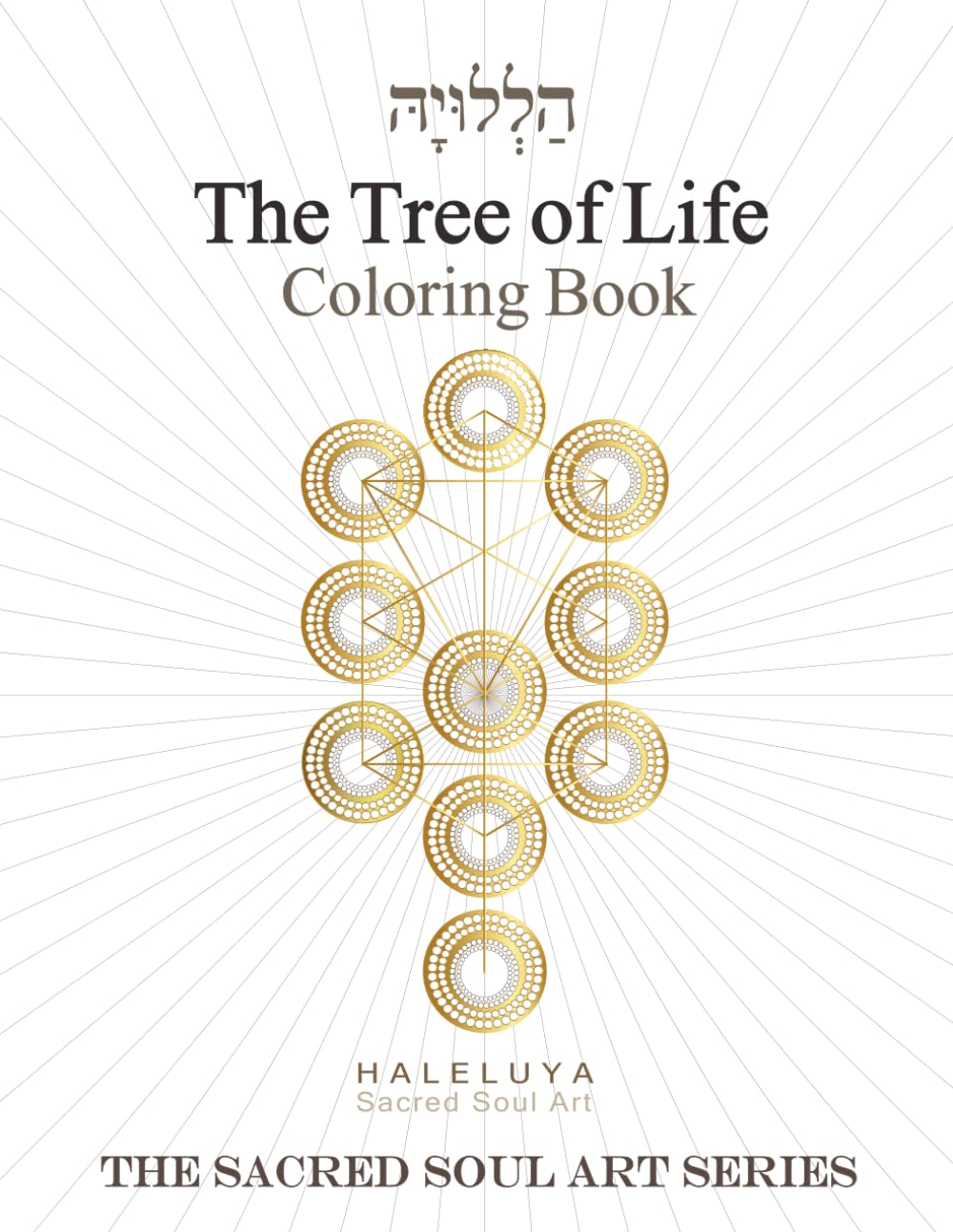 The Tree of Life Coloring Book (The Sacred Soul Art Series)