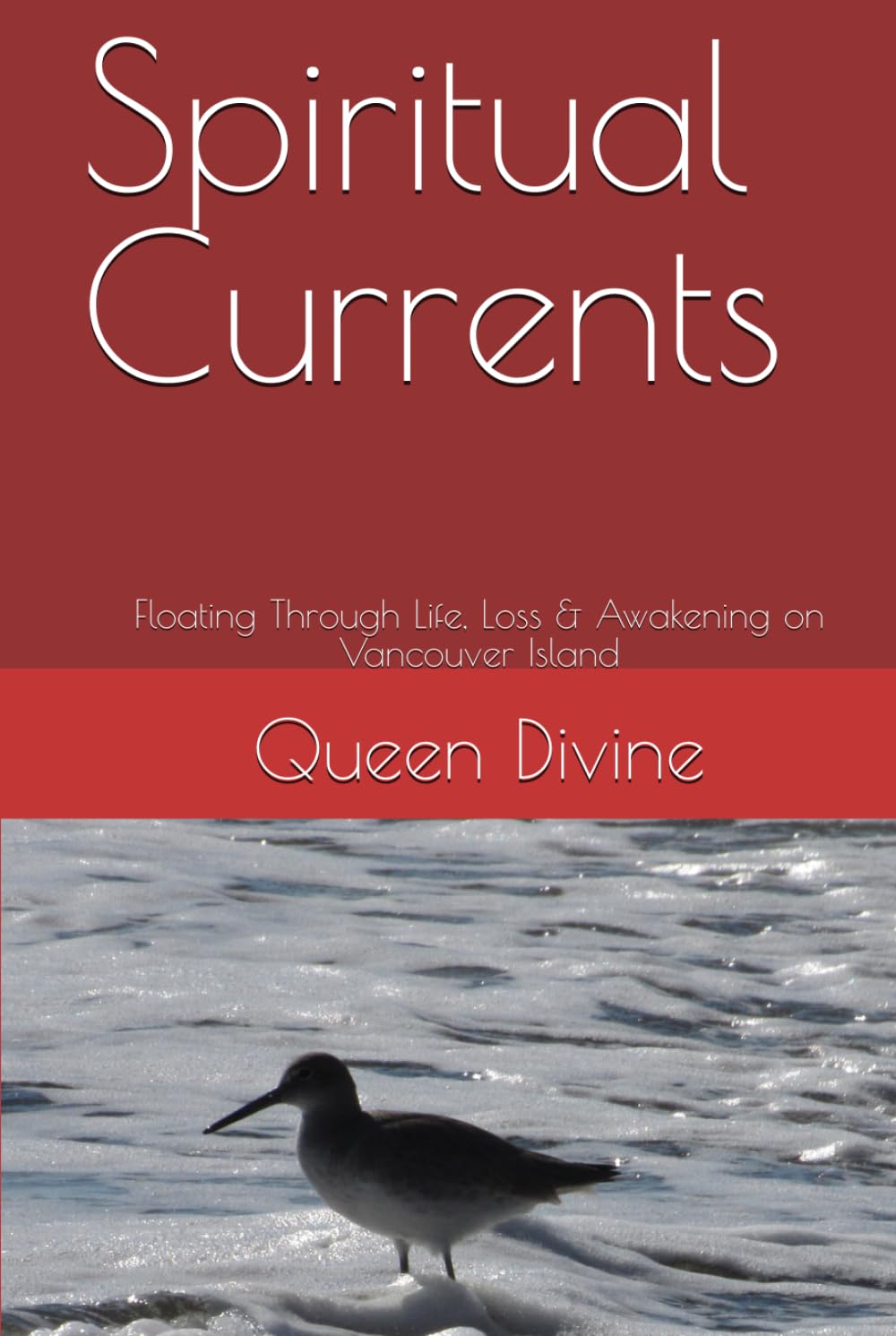 Spiritual Currents: Floating Through Life, Loss & Awakening on Vancouver Island