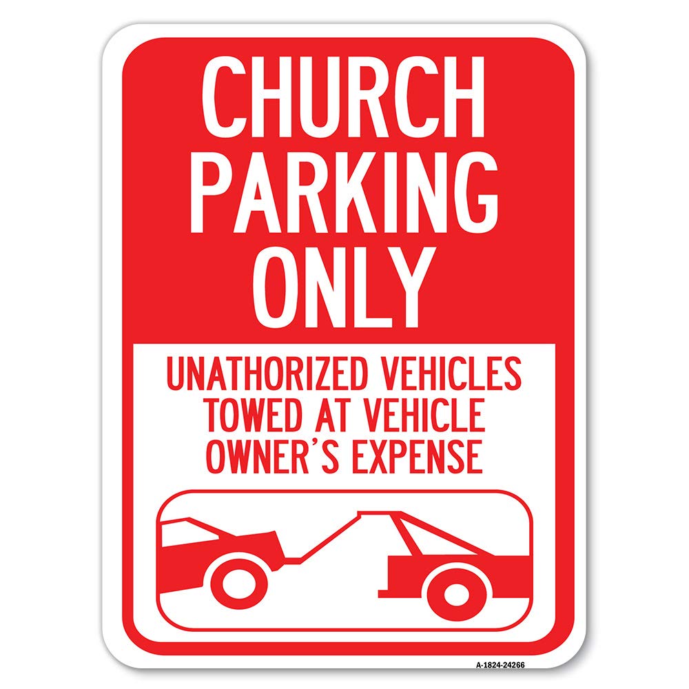 Photo 1 of MULTIPLE SCRATCHES**Church Parking Only - Unauthorized Vehicles Towed at Vehicle Owner's Expense (with Graphic) | 18" X 24" Heavy-Gauge Aluminum Rust Proof Parking Sign | Protect Your Business | Made in The USA 18" X 24" Heavy Gauge Aluminum Sign