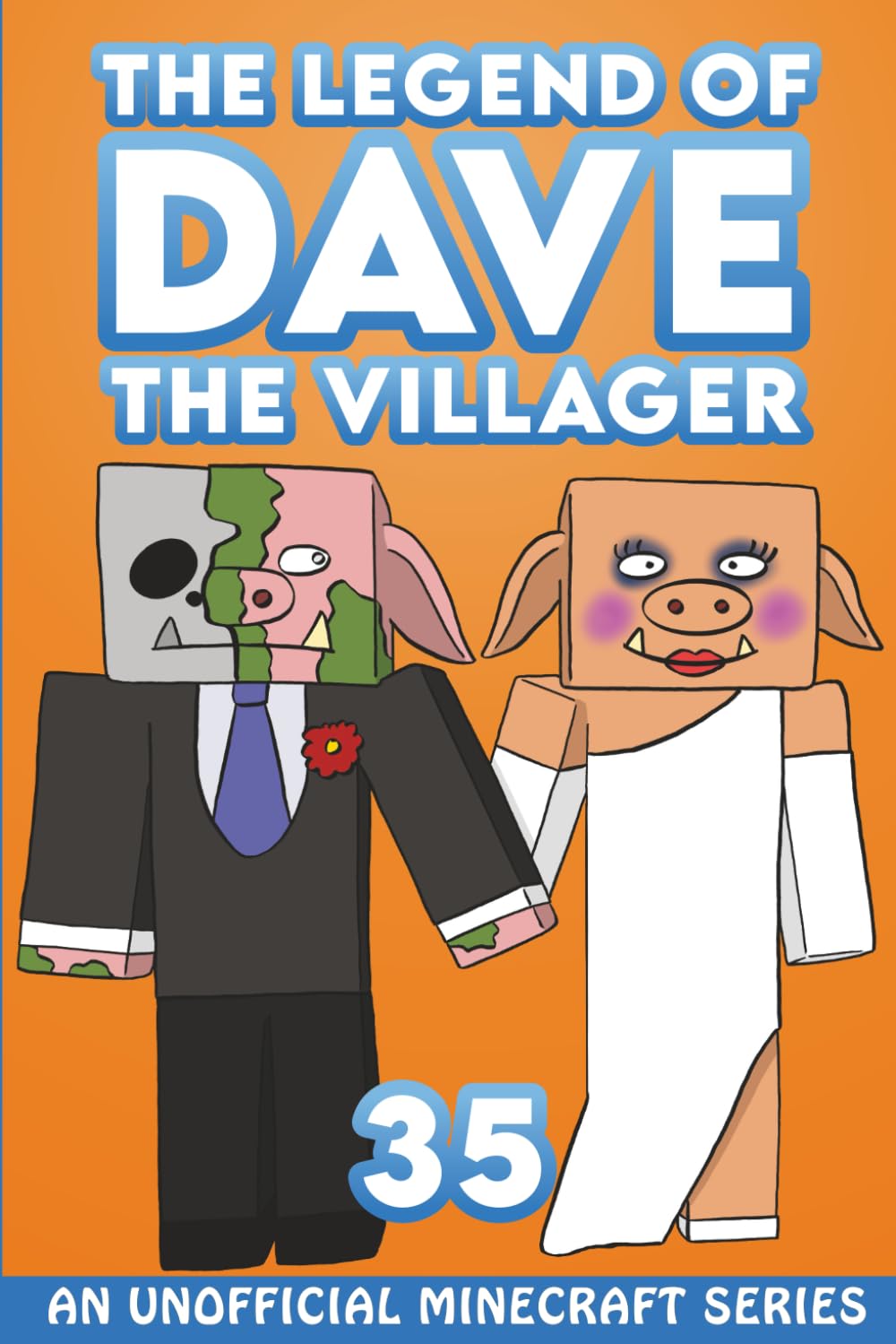 Dave the Villager 35: An Unofficial Minecraft Series (The Legend of Dave the Villager)