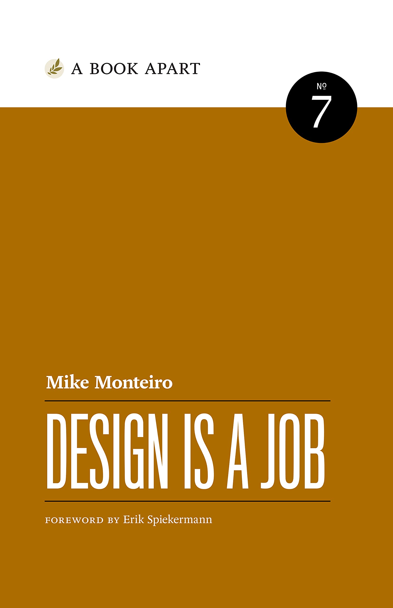 Design Is a Job by Mike Monteiro (2012-08-02)