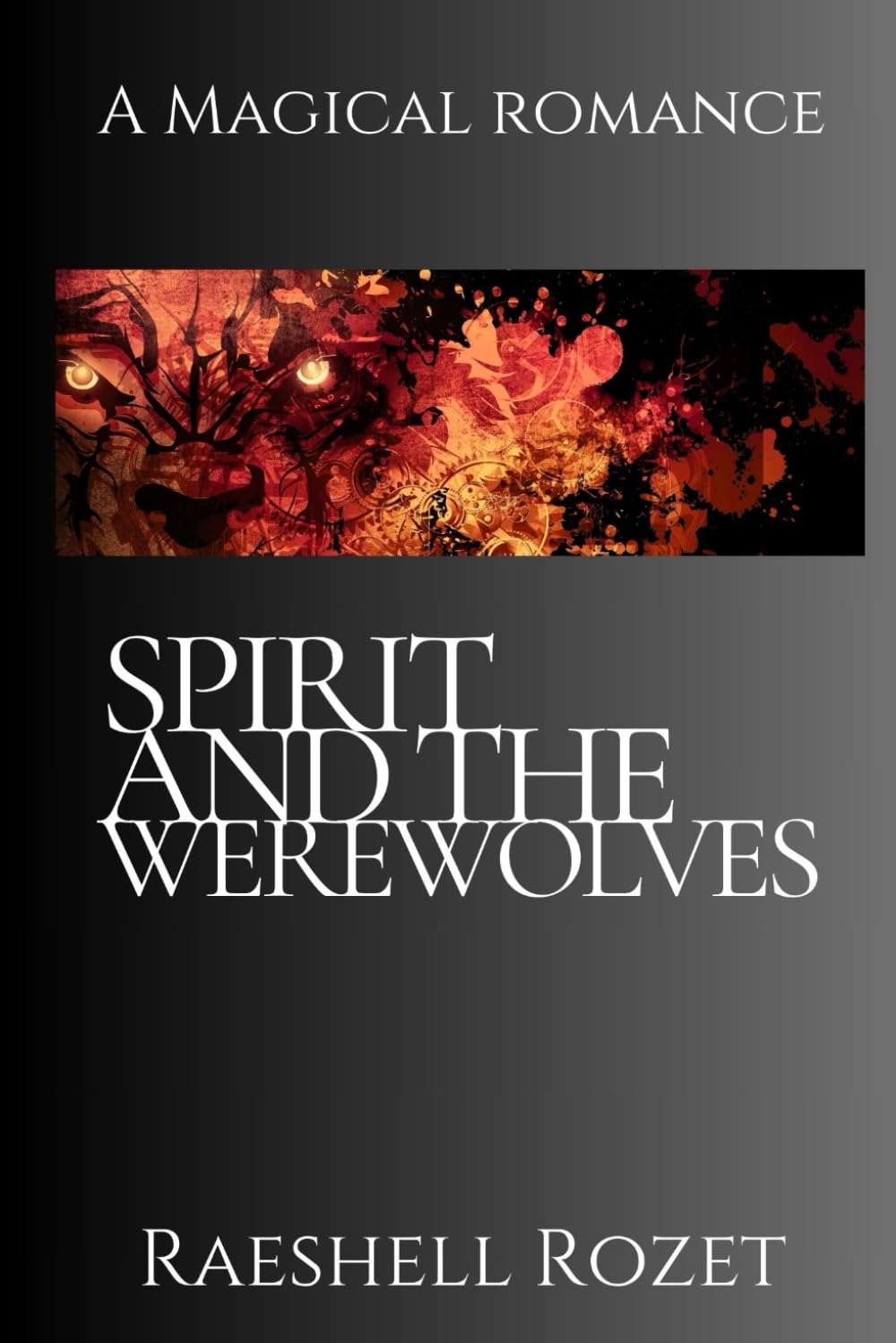 Spirit and the Werewolves: 4 (Spirit and the Wolfman)