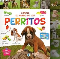 CONOCE EL MUNDO DE LOS PERRITOS (Spanish Edition) 8416795231 Book Cover