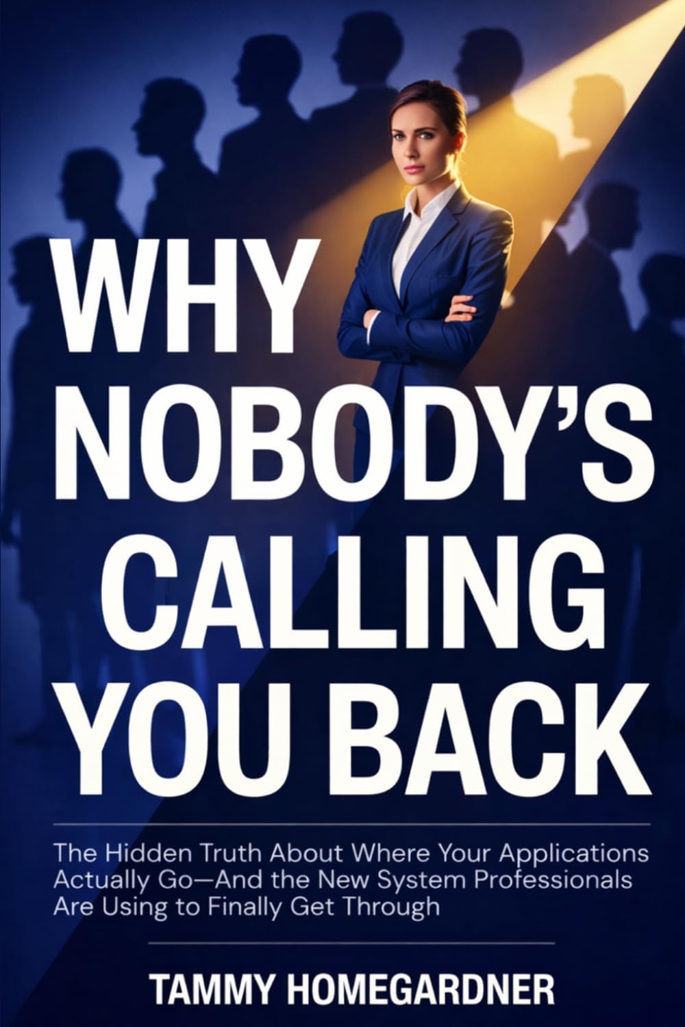 Why Nobody's Calling You Back: The Hidden Truth About Where Your Applications Actually Go—And the New System Professionals Are Using to Finally Get Through