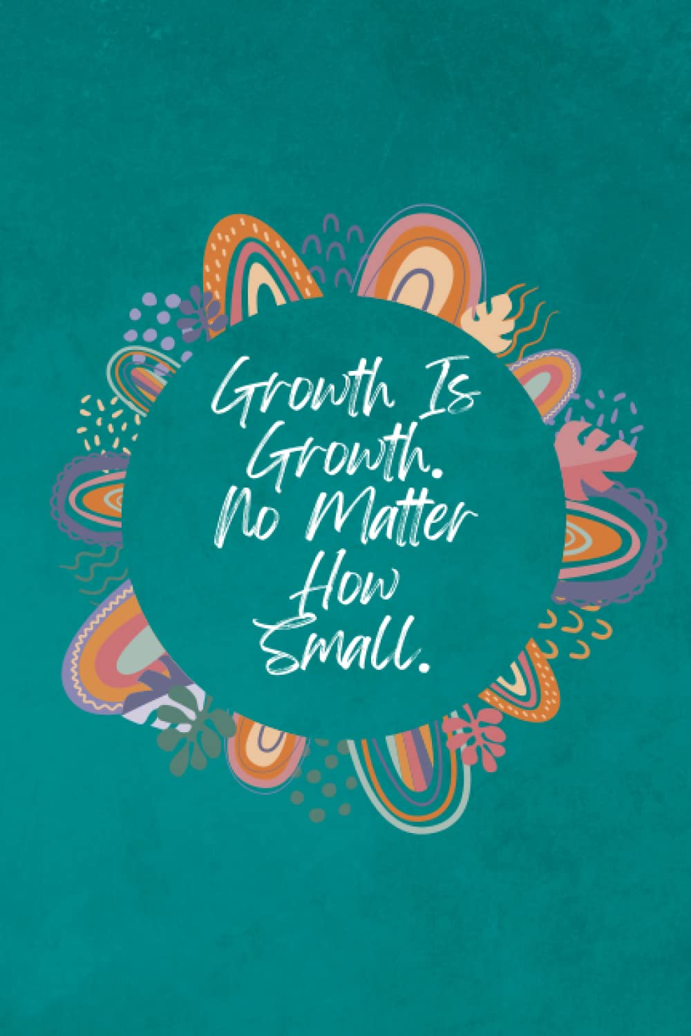 Journal: Motivational Boho Rainbow Inspired Daily Journal With Lined Paper