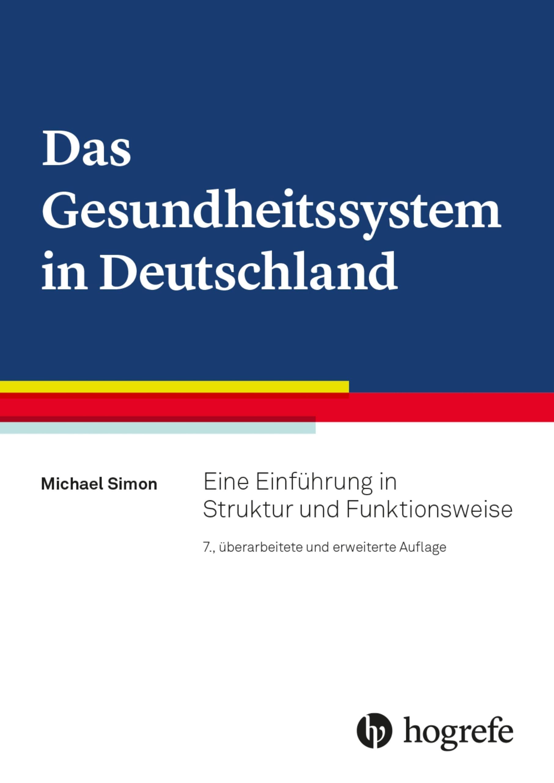 Das Gesundheitssystem in Deutschland: Eine Einführung in Struktur und Funktionsweise
