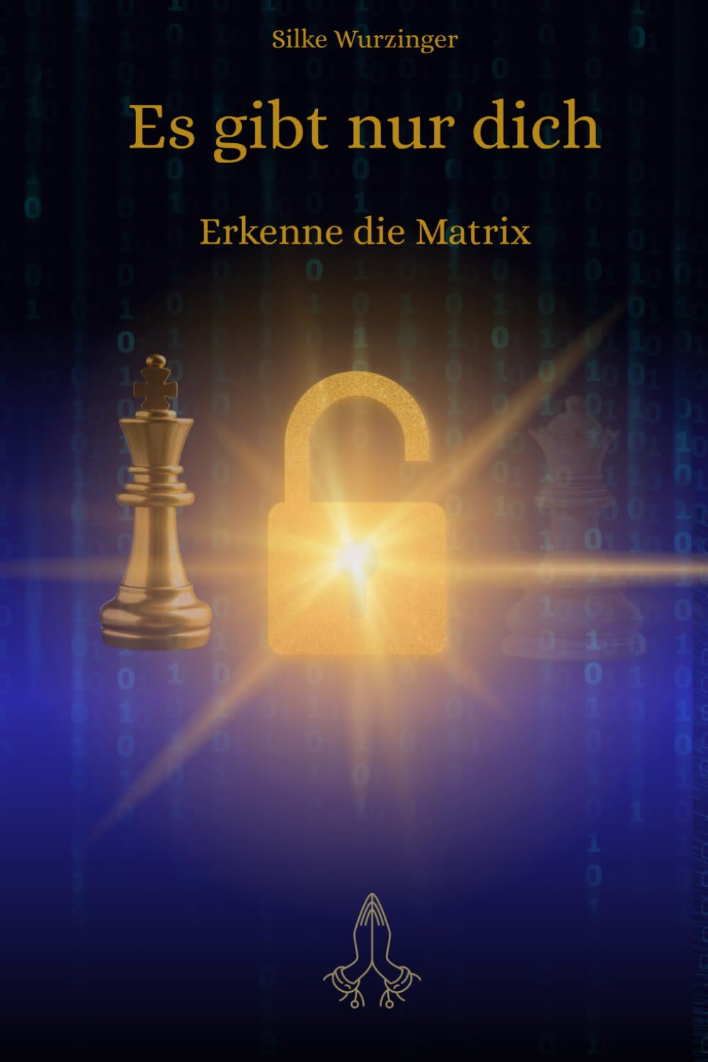 Es gibt nur dich: Erkenne die Matrix (Die Rückkehr zu mir)