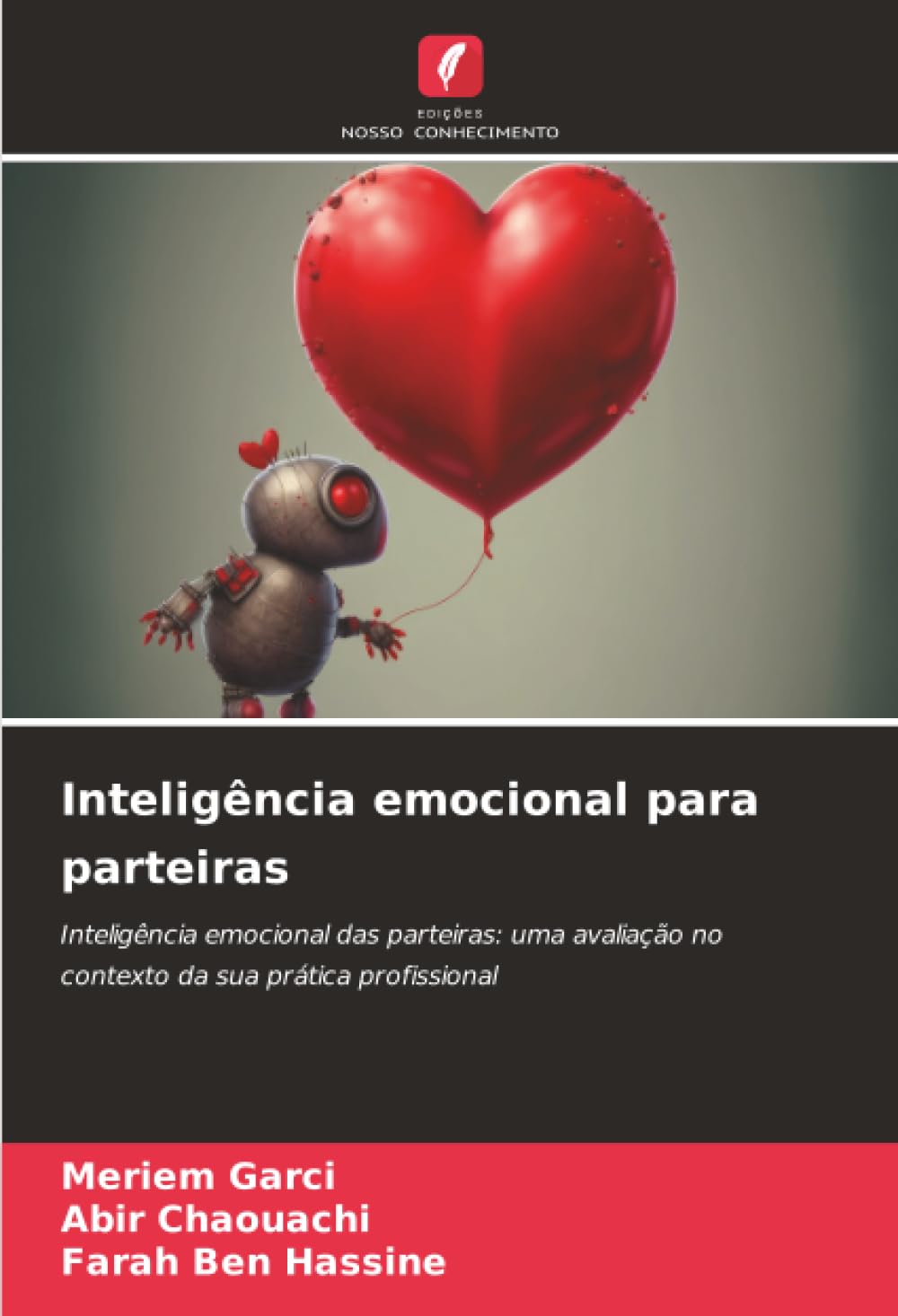 Inteligência emocional para parteiras: Inteligência emocional das parteiras: uma avaliação no contexto da sua prática profissional