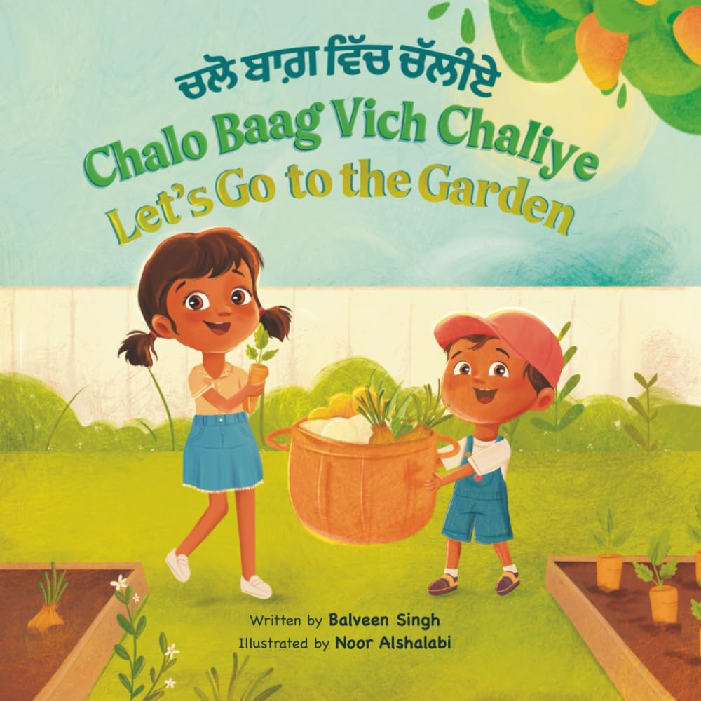 Chalo Baag Vich Chaliye: A Bilingual Children’s Book Written in Punjabi with Transliteration, and English Translation (Chalo! (Punjabi Series))