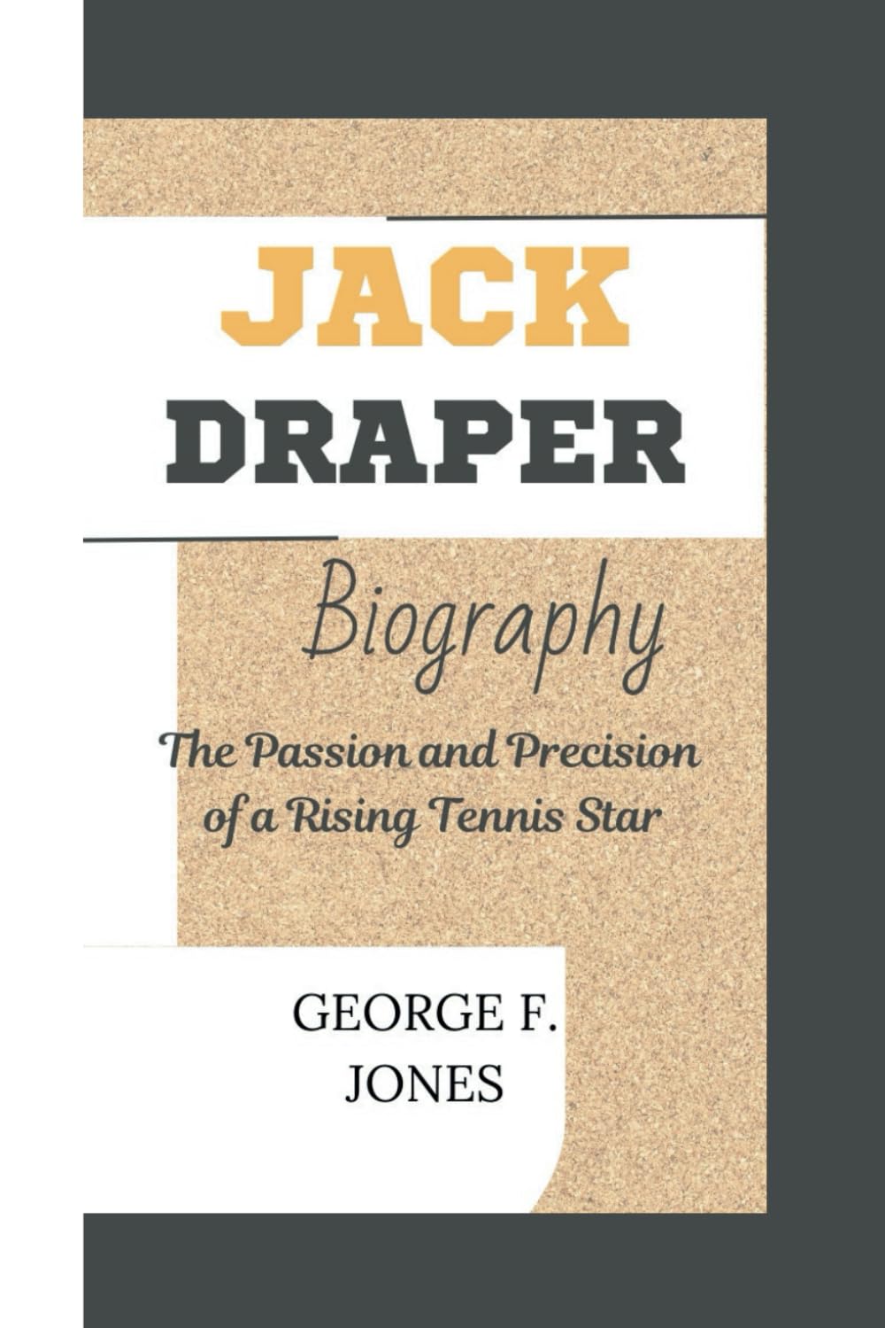Jack Draper Biography: The Passion and Precision of a Rising Tennis Star