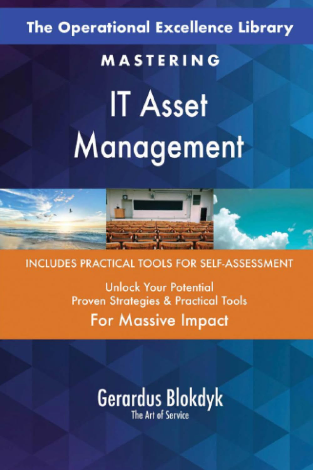 The Operational Excellence Library; Mastering IT Asset Management