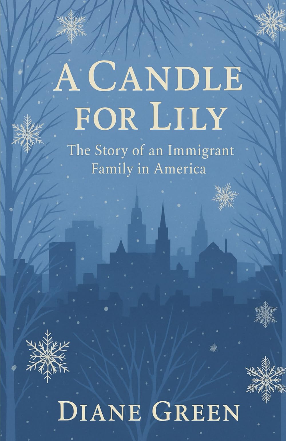 A Candle for Lily: The Story of an Immigrant Family in America