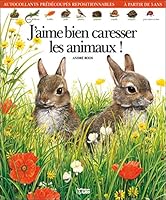 J'aime bien caresser animaux j'aime bien animaux 2244254038 Book Cover