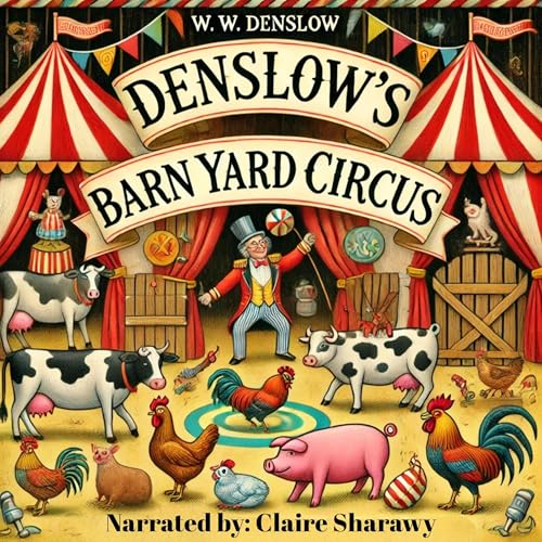 Denslow's Barn Yard Circus by W.W. Denslow episode artwork