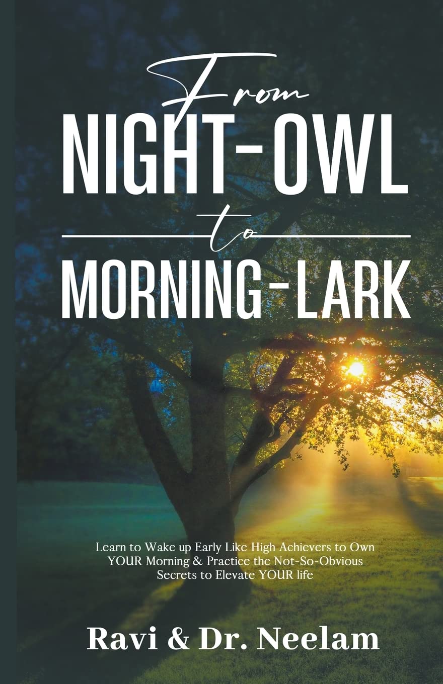 From Night-Owl to Morning-Lark: 2 (Self-Help Master)