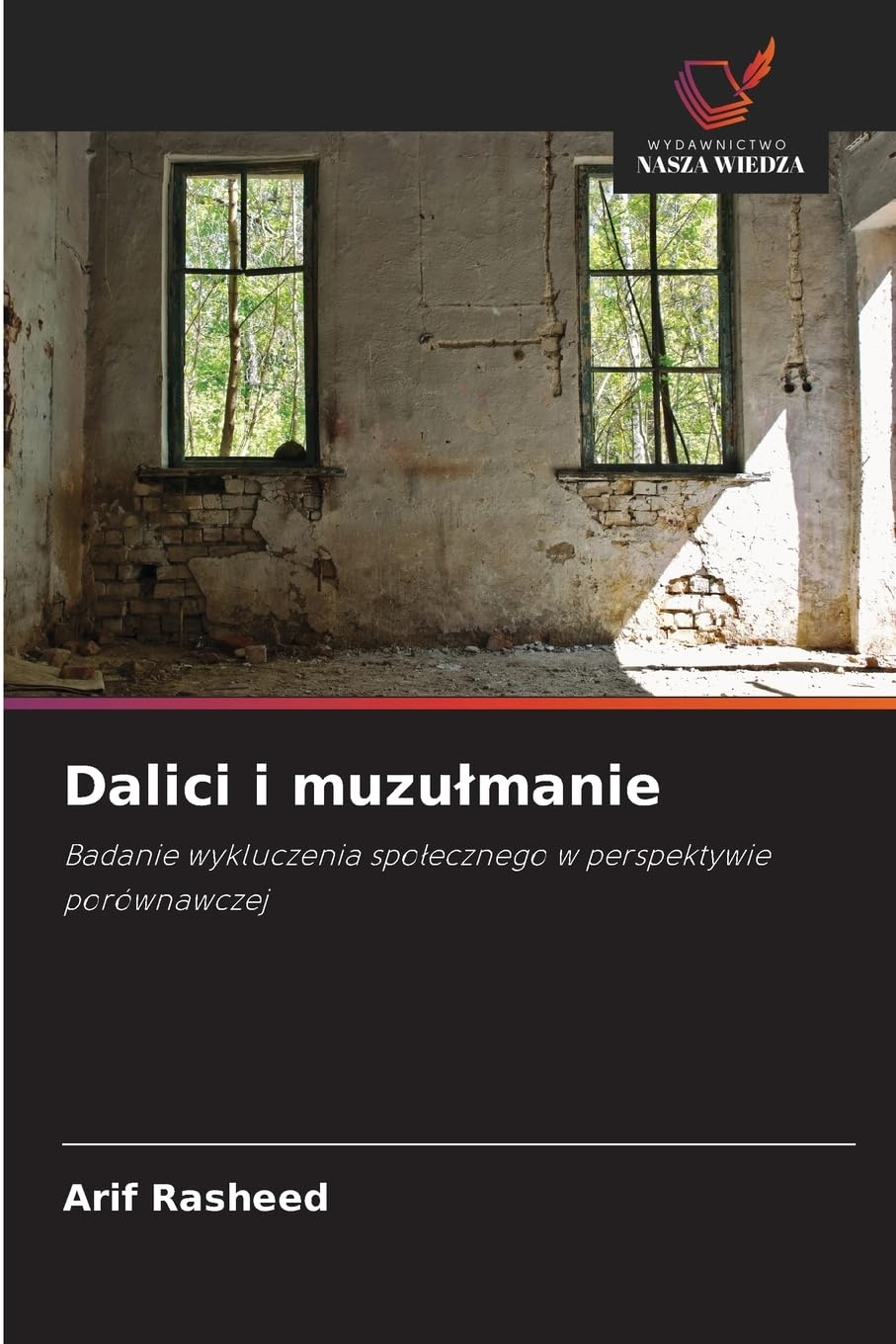 Dalici i muzulmanie: Badanie wykluczenia spo¿ecznego w perspektywie porównawczej