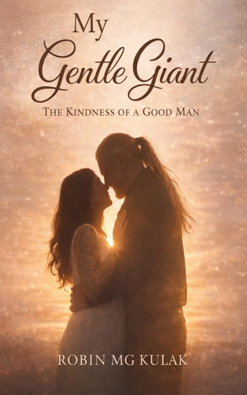 My Gentle Giant: The Kindness of a Good Man