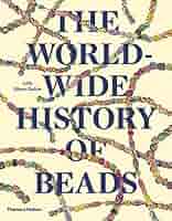 洋書 THE WORLD-WIDE HISTORY OF BEADS Amazon.co.jp: The Worldwide History of Beads: Ancient Ethnic