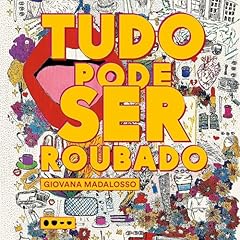 Tudo pode ser roubado Audiolibro Por Giovana Madalosso arte de portada