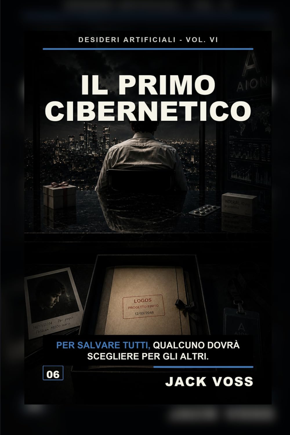 Il Primo Cibernetico: Il finale di Desideri Artificiali: un romanzo su AGI, corpo ibrido e potere globale