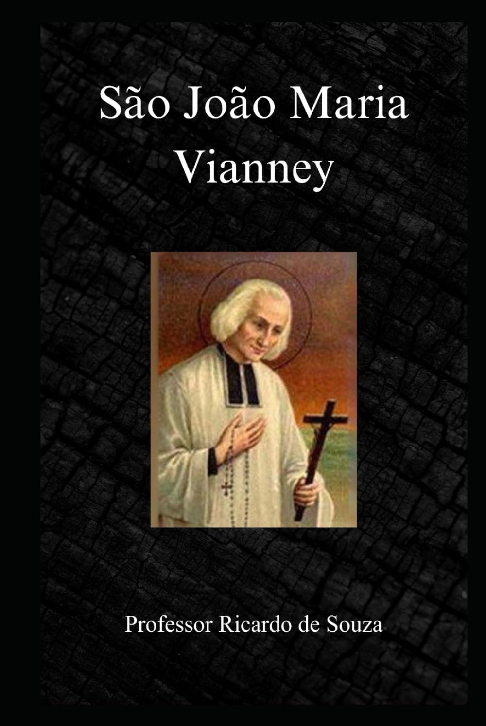 São João Maria Vianney: Catolicismo