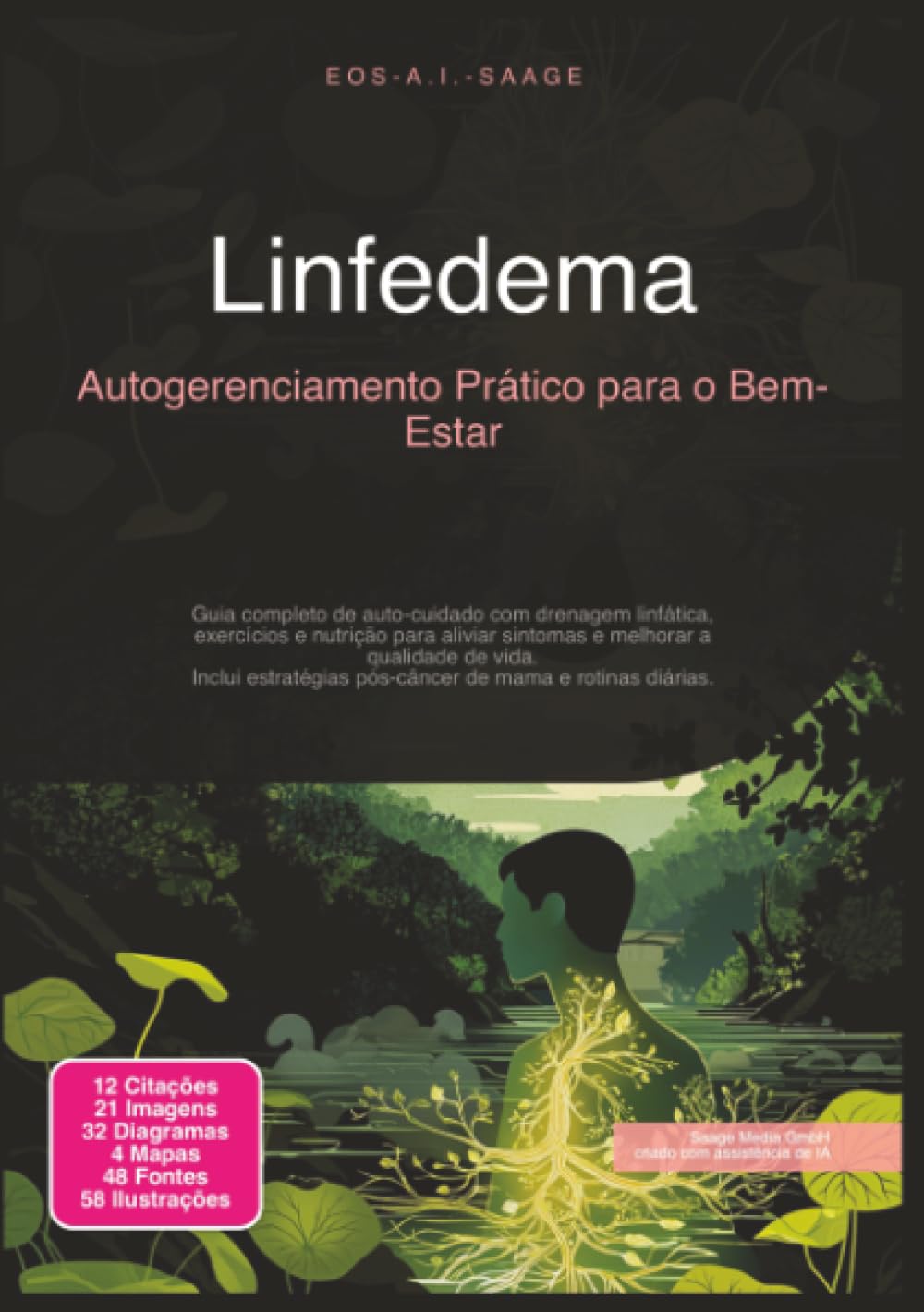 Linfedema: Autogerenciamento Prático para o Bem-Estar (Sistema linfático)