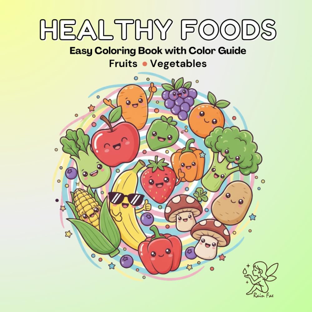 Healthy Foods: Easy Coloring Book with Color Guide: Fruits and Vegetables