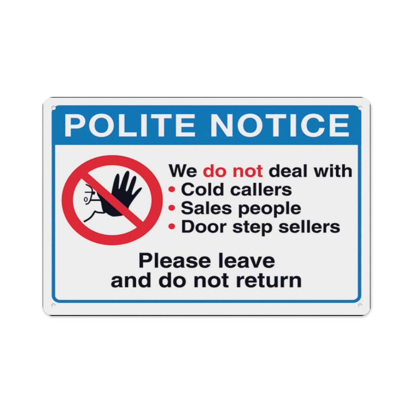 peiyeety Polite Notice, We DoDeal...Please Leave And DoReturn Aluminum Tin Warning Signs For Home Outdoor Garden 8X12 Inches