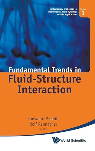 Fundamental Trends In Fluid-structure Interaction: 1 (Contemporary Challenges In Mathematical Fluid Dynamics And Its Applications)