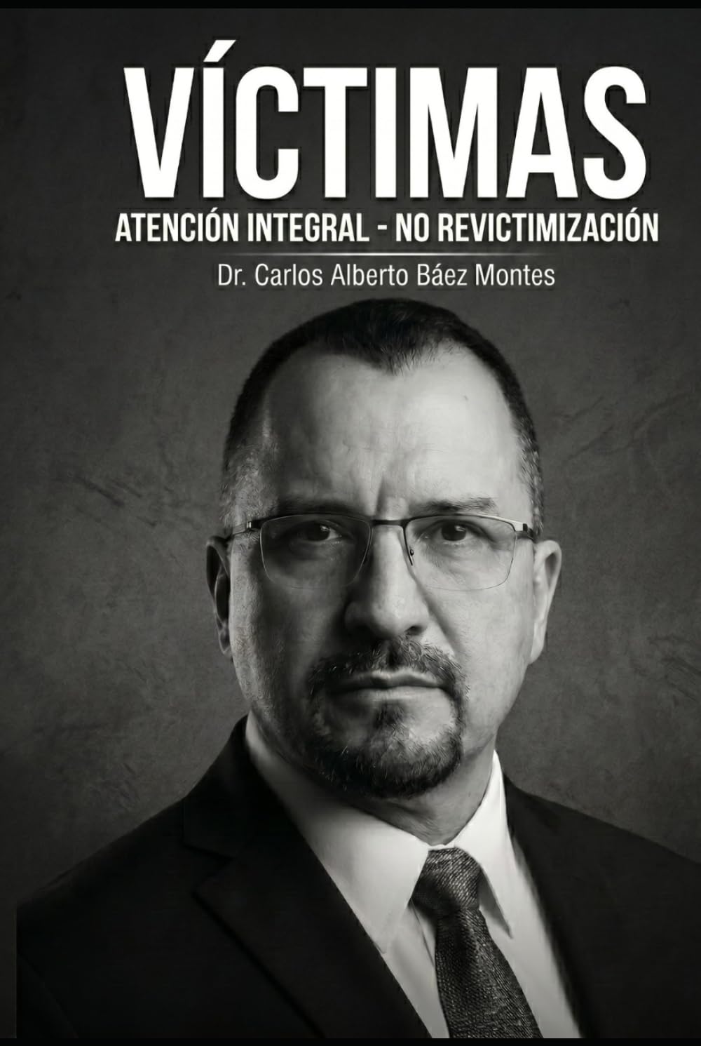 VÍCTIMAS: Atención Integral para la No Revictimización