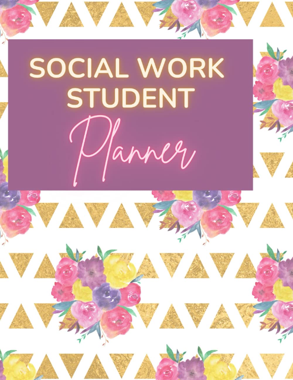 Social Work Student Undated Planner: Academic Planner, Study Planner, Undated Year Planner: Social Work Gift