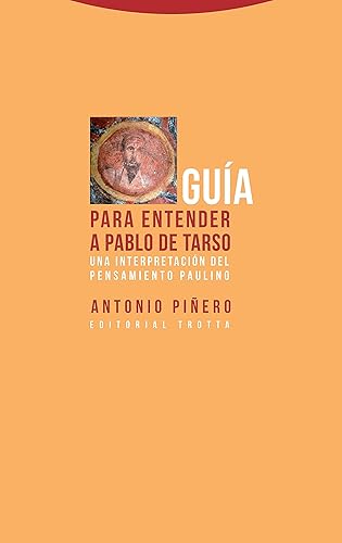 Guia para Entender a Pablo de Tarso (Ne): Una interpretación del pensamiento paulino (ESTRUCTURAS Y PROCESOS - RELIGION)
