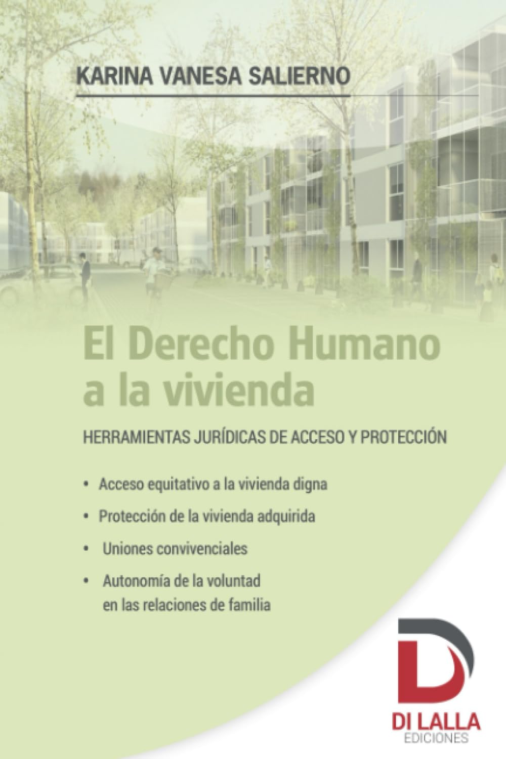 El derecho humano a la vivienda: Herramientas jurídicas de acceso y protección