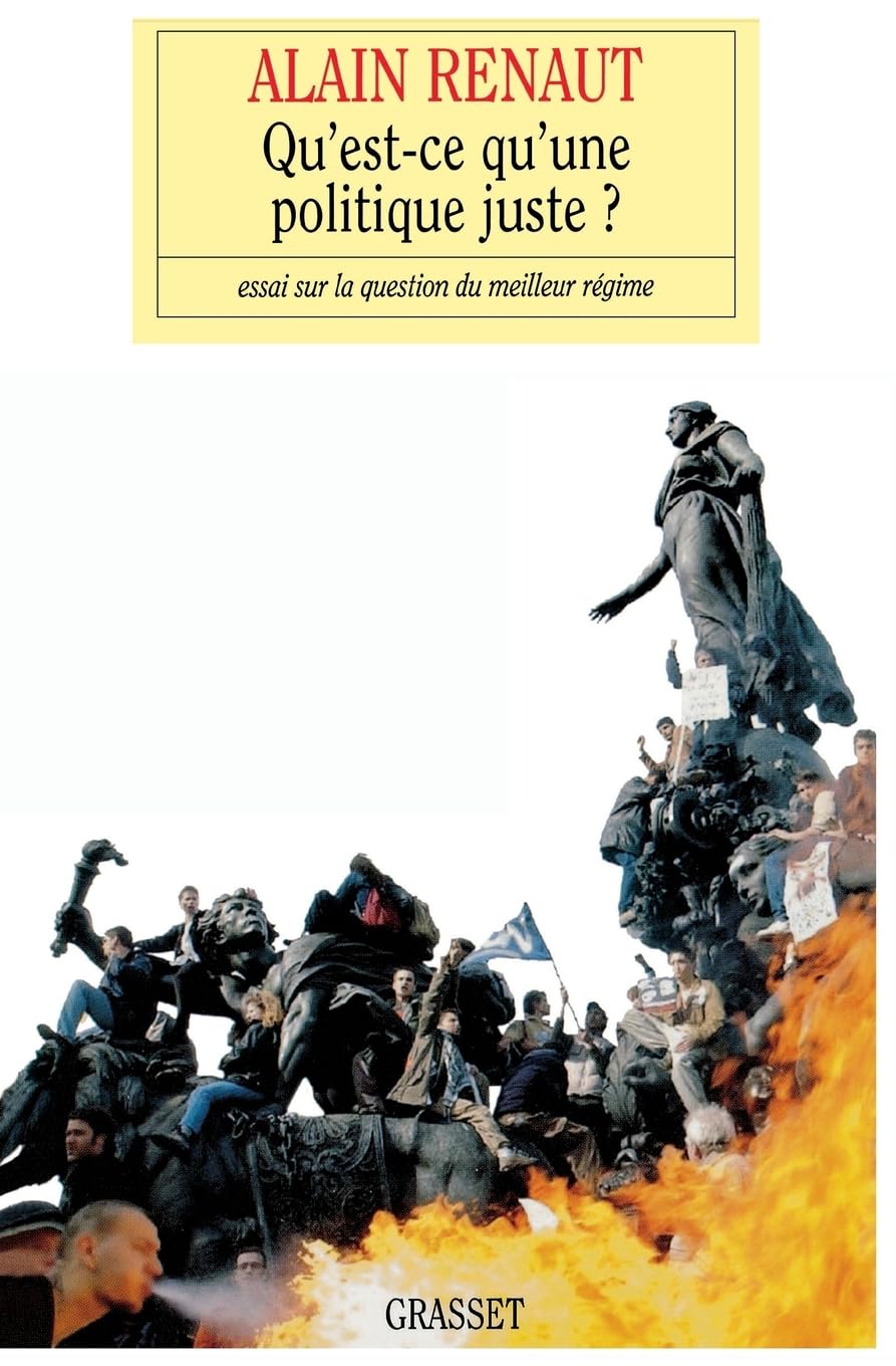 Qu'est-ce qu'une politique juste ?: Essai sur la question du meilleur régime