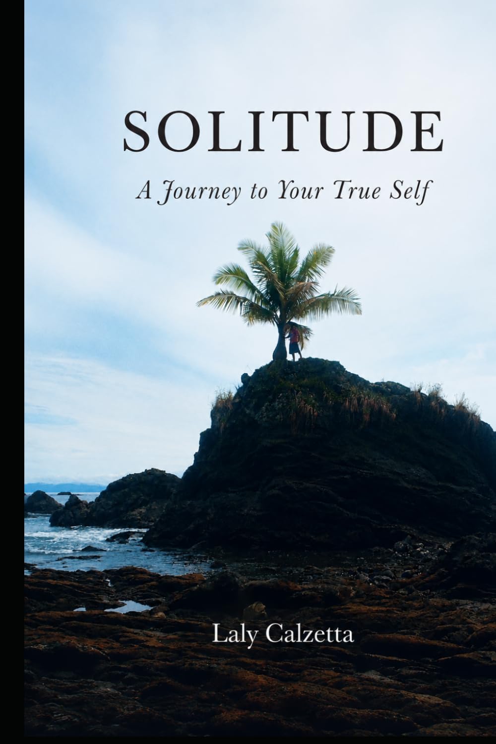 SOLITUDE: A Journey to Your True Self